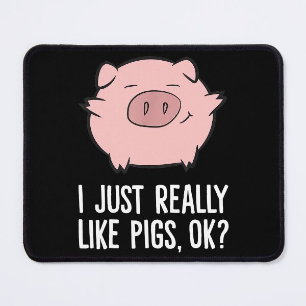 Item preview, I Just Really Like Pigs OK Pigs Lover designed and sold by danieljames11.