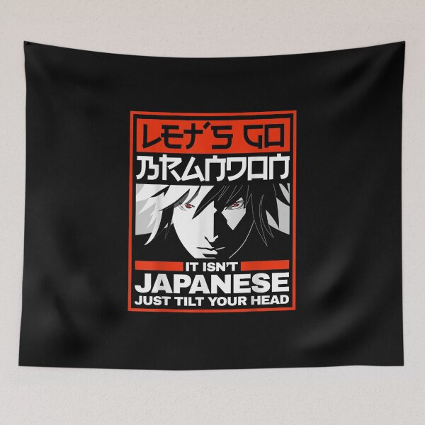 Item preview, Let's Go! Brandon - It Isn't Japanese Just Tilt Your Head designed and sold by Buzinskyelisave.