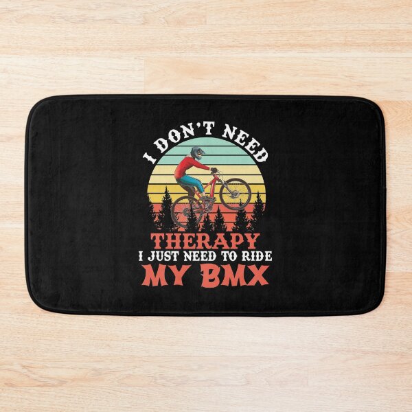 Item preview, Bmx- i don't need therapy i just need to ride my bmx designed and sold by Anderson456.