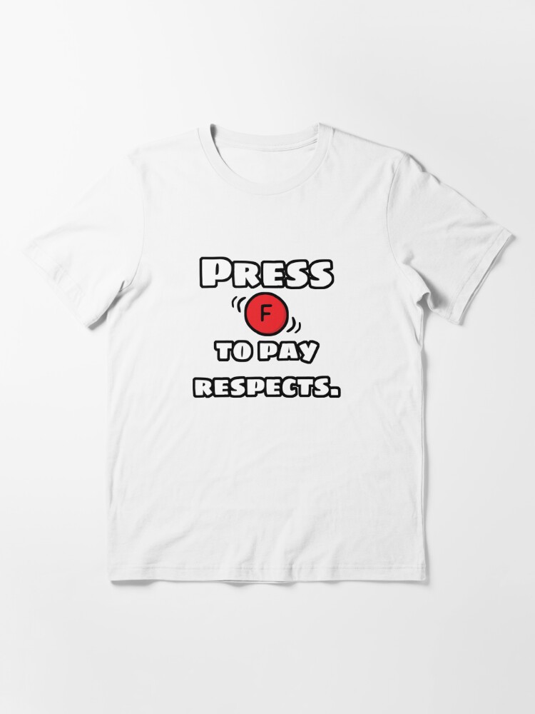  press F to pay respects funny gaming video games memes joke  T-Shirt : Clothing, Shoes & Jewelry
