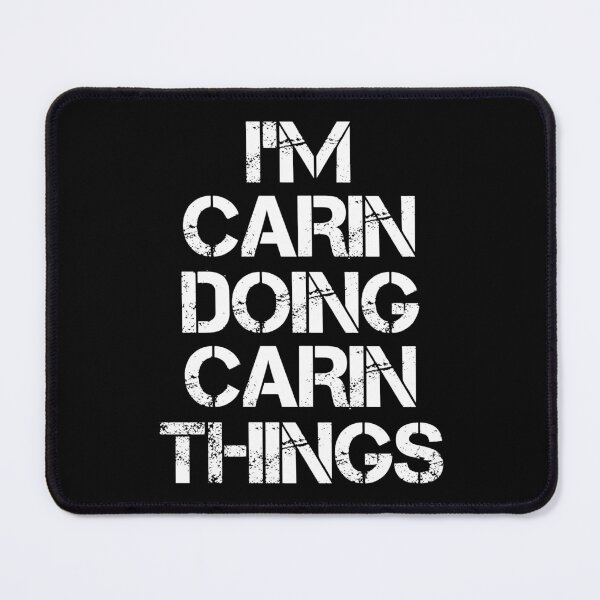 Item preview, Carin Name T Shirt - I'm Carin Doing Carin Things Name Gift Item Tee designed and sold by chezeva.