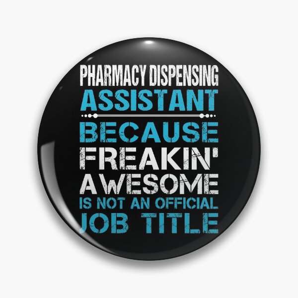 Item preview, Pharmacy Dispensing Assistant T Shirt - Freaking Awesome Job Gift Item Tee designed and sold by oetate4774.