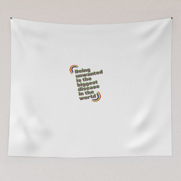 Item preview, “being unwanted is the biggest disease in the world” designed and sold by storeAN.