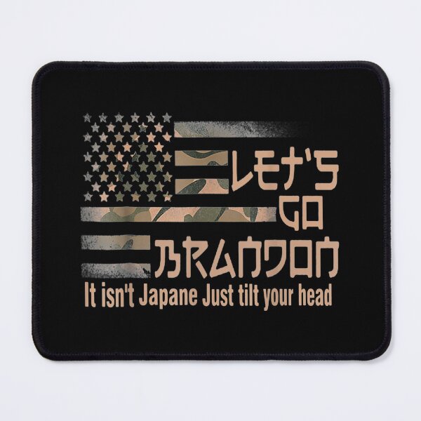 Item preview, Let's Go Brandon It Isn't Japanese Just Tilt Your Head designed and sold by Buzinskyelisave.