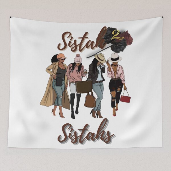 Item preview, SISTAH 2 SISTAHS designed and sold by FNMDRYP.