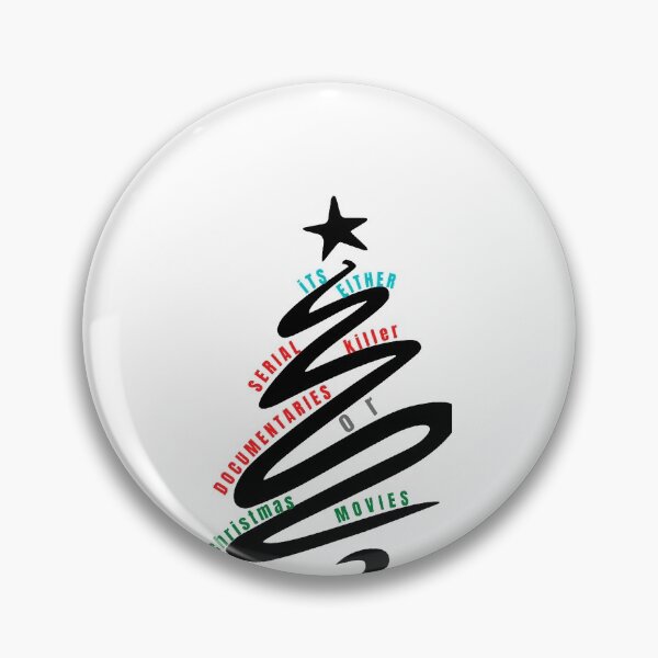 Item preview, Its Either Serial Killer Documentaries Or Christmas Movies designed and sold by EmilyRose825.