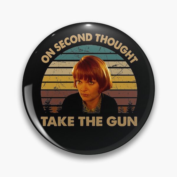 Item preview, On sencond thought take the gun poster designed and sold by Cardoso1106.