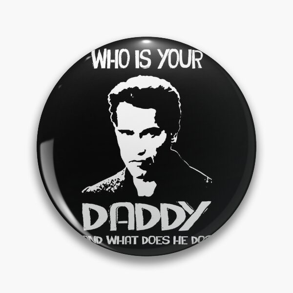 Item preview, Who is your daddy black and white poster designed and sold by Cardoso1106.