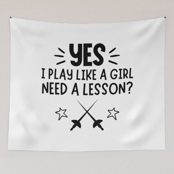 Item preview, Fencing: Yes I play like a girl, Need a lesson? designed and sold by TheGreenGoat.