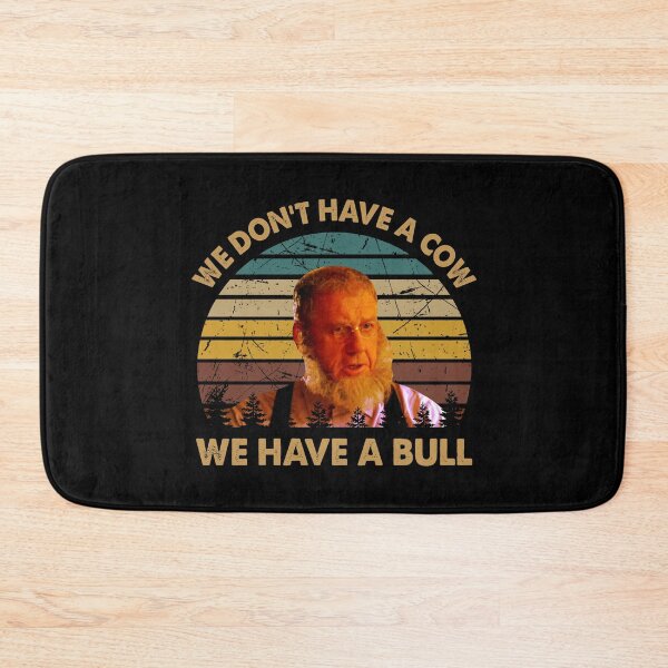 Item preview, We don't have a cow, we have a bull poster designed and sold by Cardoso1106.