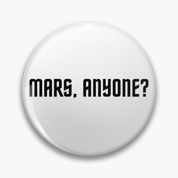 Item preview, Mars, anyone? Elon Musk and NASA say yes! designed and sold by Kevin de La Tour.