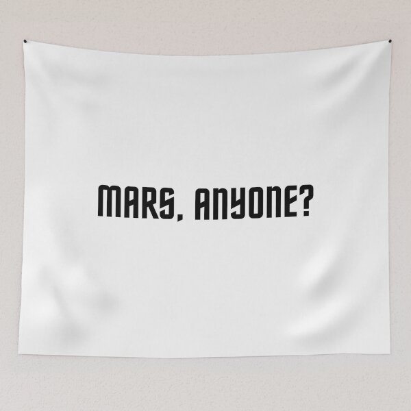 Item preview, Mars, anyone? Elon Musk and NASA say yes! designed and sold by Kevin de La Tour.