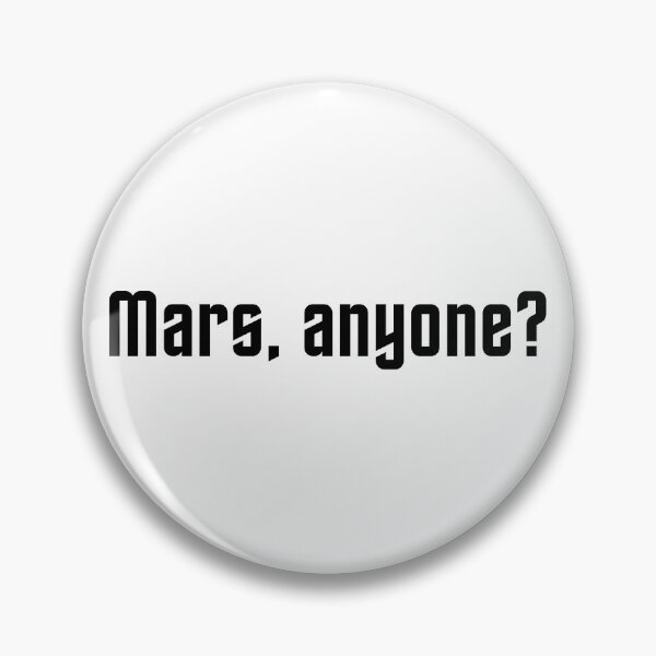 Item preview, Mars, anyone? Elon Musk and NASA say yes!! designed and sold by Kevin de La Tour.