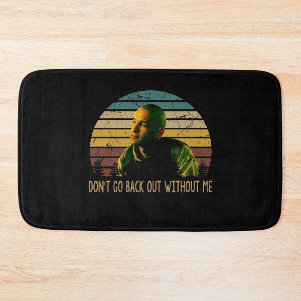 Item preview, Don't go back out without me graphic poster designed and sold by Cardoso1326.