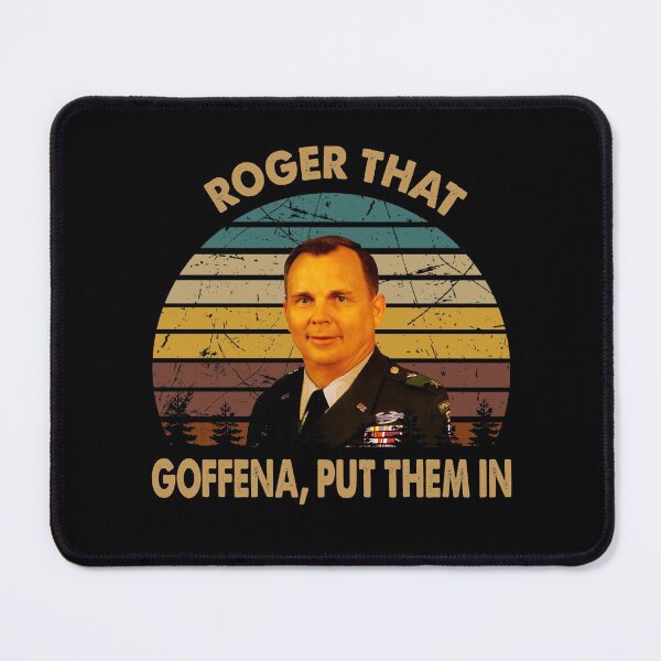 Item preview, Roger that goffena, put them in character graphic poster designed and sold by Cardoso1326.
