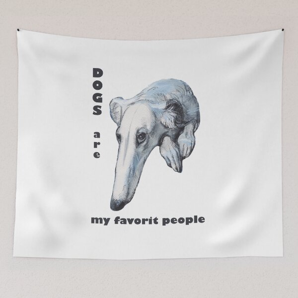 Item preview, DOGS ARE MY FAVORITE PEOPLE, Borzoi  designed and sold by ArtEkaterina.