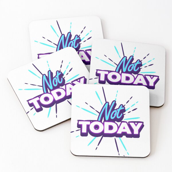 Item preview, Not today  designed and sold by adenicholls.