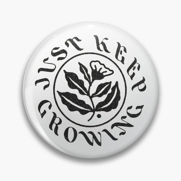 Item preview, Just Keep Growing designed and sold by A FEW ARTS.