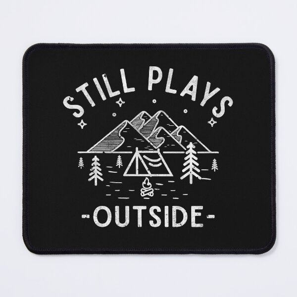 Item preview, Still Plays Outside Hiking Camping Lover Funny Hiker Gifts designed and sold by alenaz.