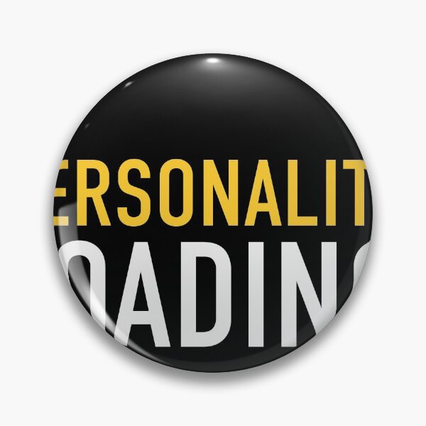 Item preview, Personality loading - Humour  designed and sold by adenicholls.