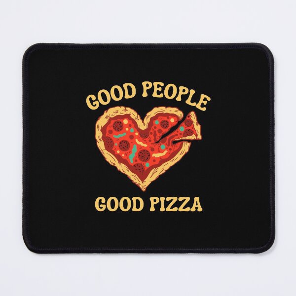 Item preview, Good People Love Good Pizza designed and sold by Davestre Designs.