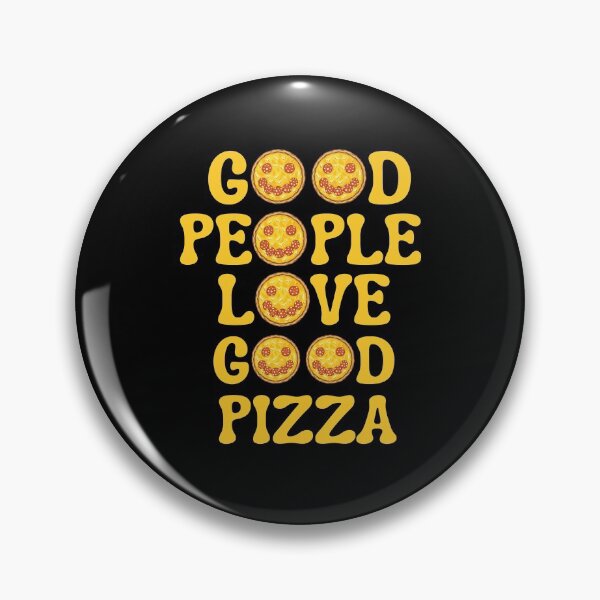Item preview, Good People Love Good Pizza designed and sold by Davestre Designs.