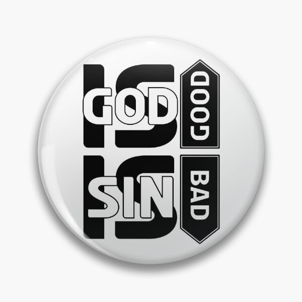 Item preview, GOD IS GOOD sin is bad. designed and sold by EverLifeApparel.