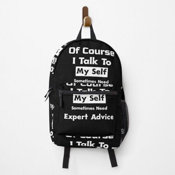 Item preview, Copy of Of Course Talk To My Self Sometimes Need Expert Advice designed and sold by ThinkAndReflect.