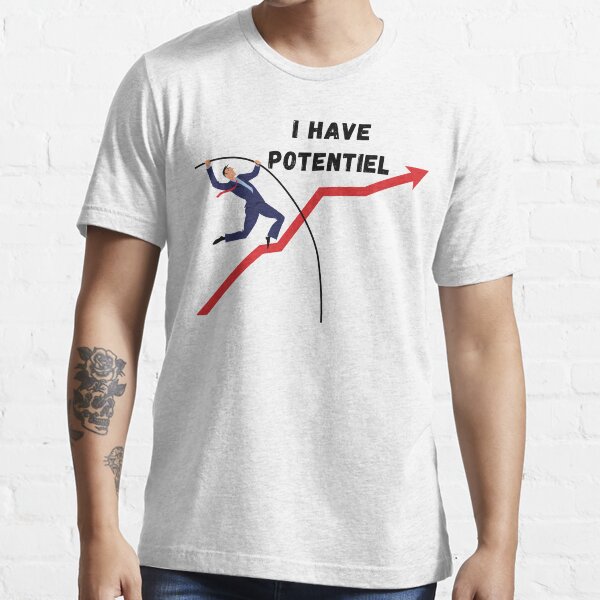 I Have Potential Energy Essential T-Shirt