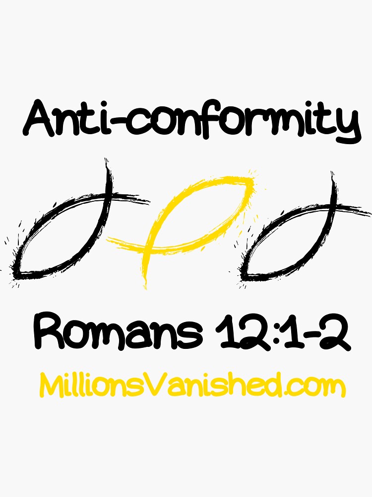Thumbnail 3 of 3, Sticker, Anti-Conformity - Christian designed and sold by 1thes416.