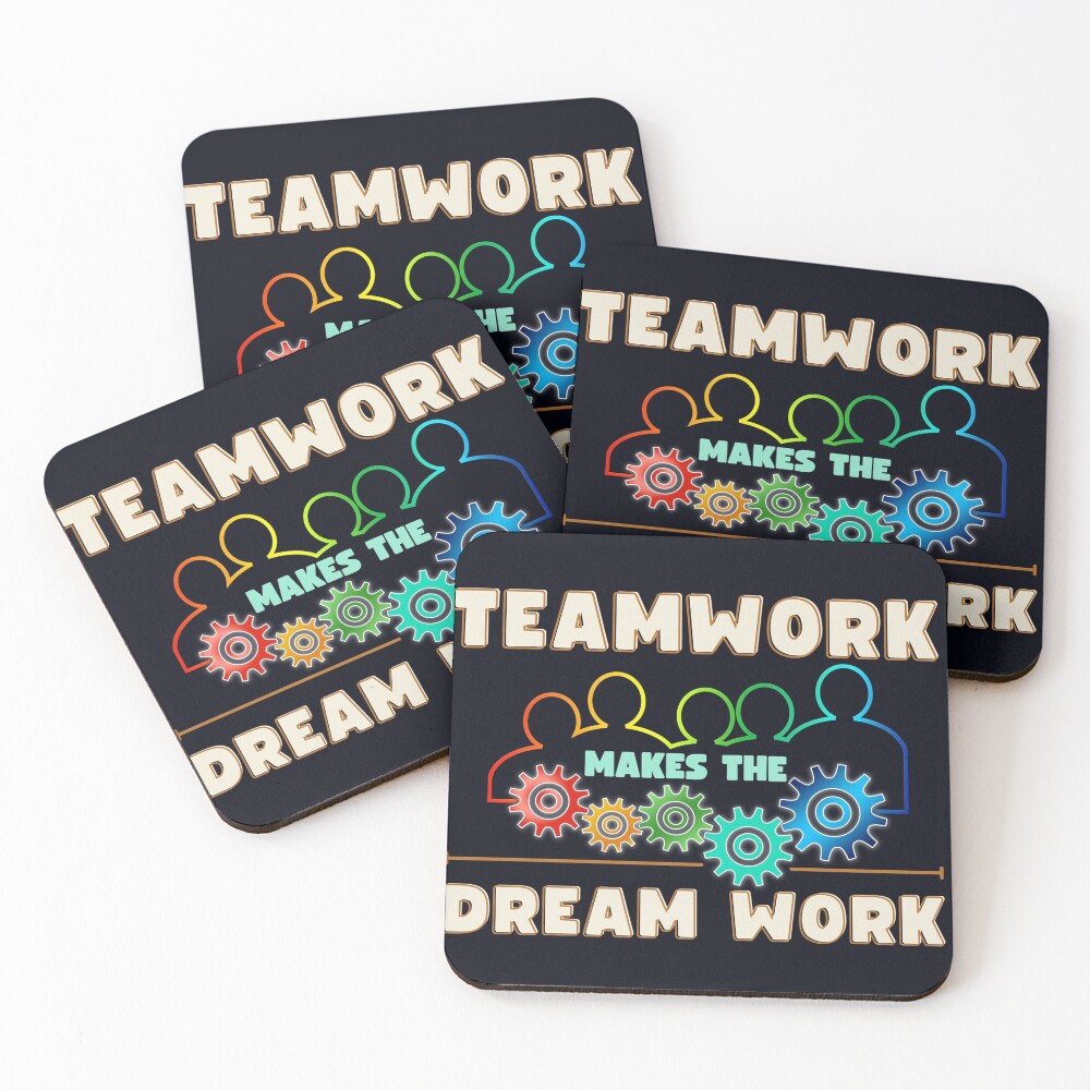 Teamwork makes the dream work for office Coasters (Set of 4)