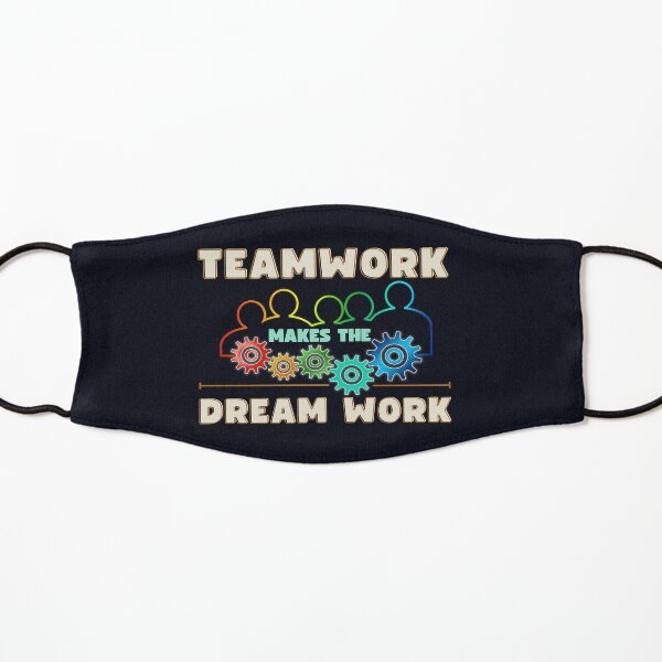 Teamwork makes the dream work for office Kids Mask