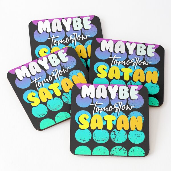 Item preview, Maybe tomorrow Satan designed and sold by adenicholls.