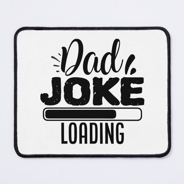 Item preview, Dad joke loading designed and sold by Best-Designers.