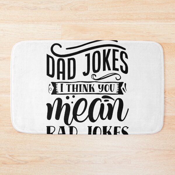 Item preview, Dad jokes I think you mean rad jokes designed and sold by Best-Designers.