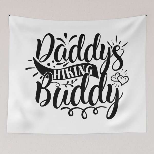 Item preview, Daddys Hiking buddy designed and sold by Best-Designers.