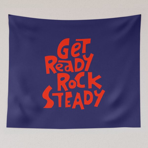 Item preview, Get Steady Rock Steady designed and sold by typogenix.