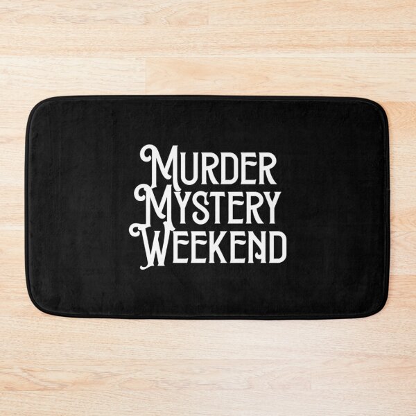 Artikelvorschau, Murder Mystery Weekend T-ShirtMurder Mystery Weekend entworfen und verkauft von MrDuyHung.