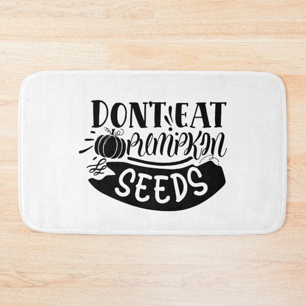 Item preview, Dont eat pumpkin seeds designed and sold by Best-Designers.