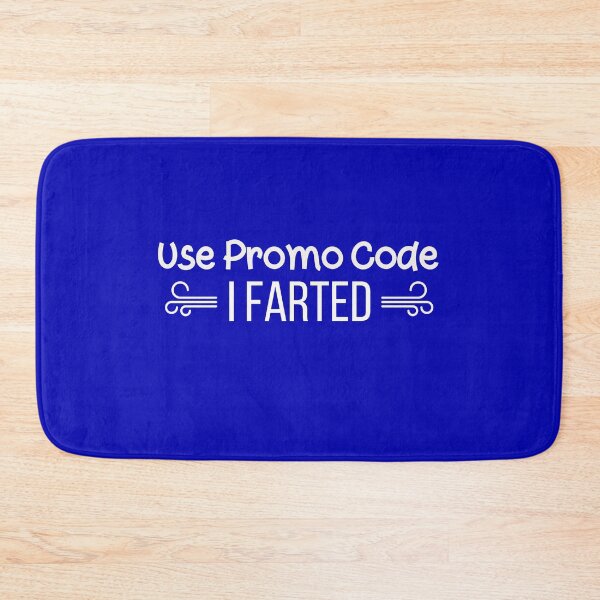 Item preview, Funny Use Promo Code I Farted Gag gifts designed and sold by Willyboy16.