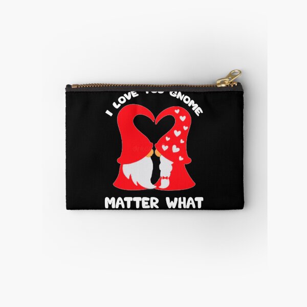 Item preview, Valentines day gift for couple: I Love You Gnome Matter What designed and sold by AMINE  ★★★★★.