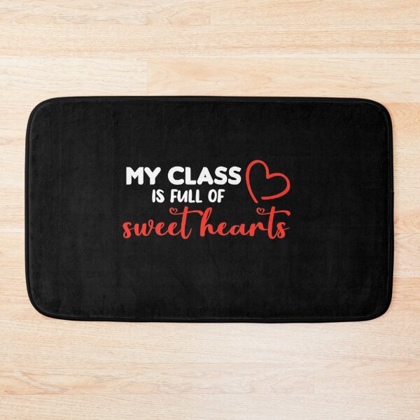 Item preview, My Class Is Full Of Sweet Hearts Teacher Valentine's Day Gift designed and sold by holigan.