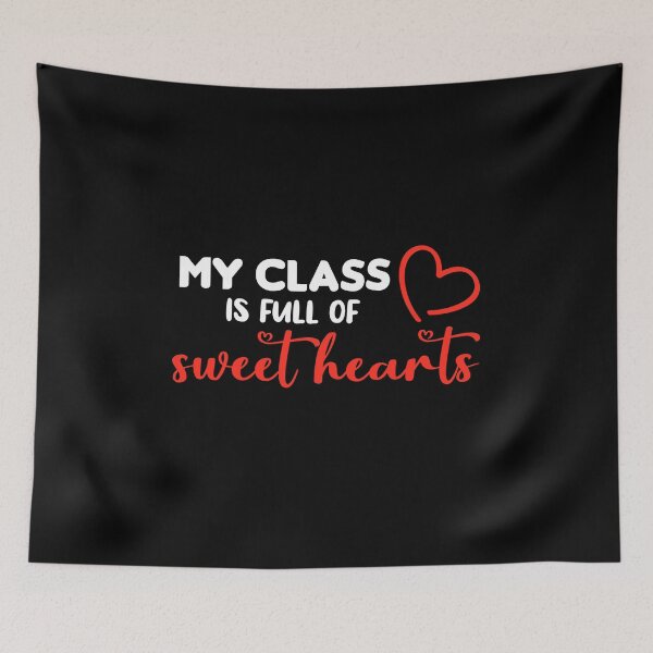 Item preview, My Class Is Full Of Sweet Hearts Teacher Valentine's Day Gift designed and sold by holigan.
