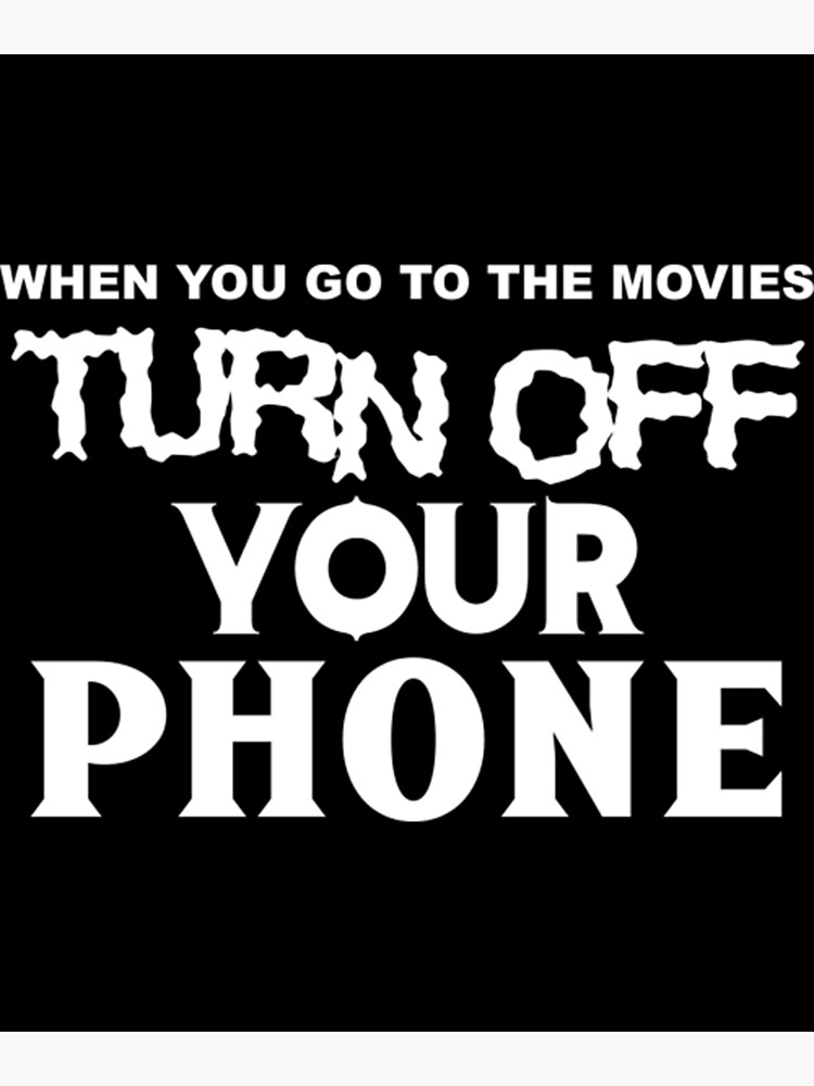 movie-theater-t-shirtwhen-you-go-to-the-movies-turn-off-your-phone