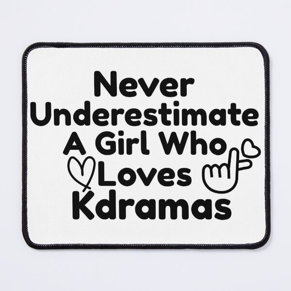 Item preview, Never Underestimate A Girl Who Loves Kdramas designed and sold by Edenjodie.