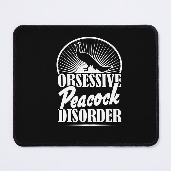 Item preview, Obsessive peacock disorder- cute funny designed and sold by Awesigns.