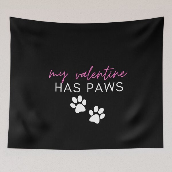 Item preview, my valentine has paws funny Valentines day gift for girlfriend, women, wife, dogs lover designed and sold by Mehdi Art.