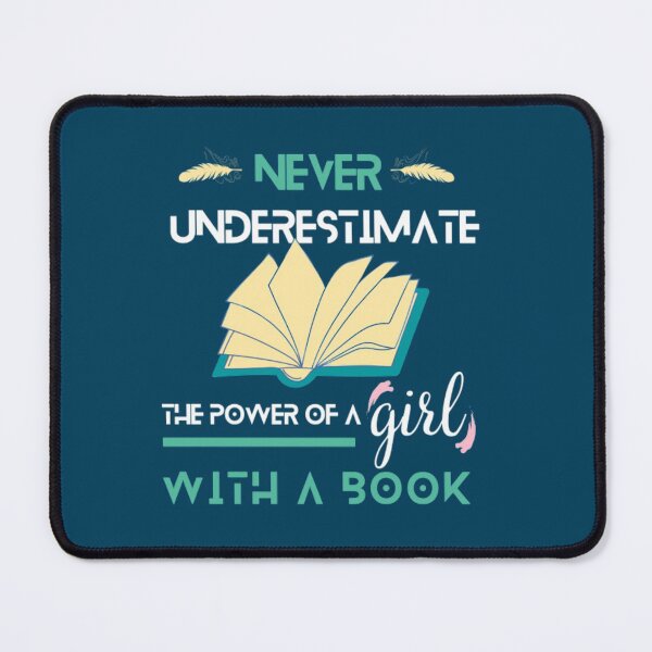 Item preview, Never Underestimate A Girl Who Loves Books designed and sold by deepblueH.