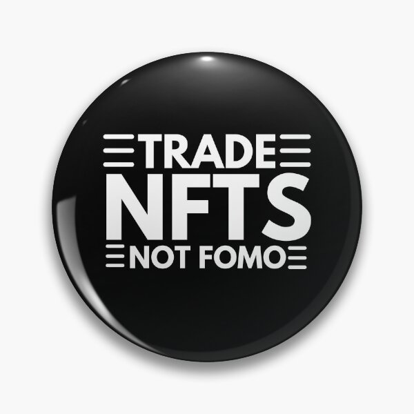 Item preview, Funny NFT Quote - Trade NFTs Not FOMO designed and sold by nft-millionaire.