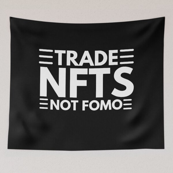 Item preview, Funny NFT Quote - Trade NFTs Not FOMO designed and sold by nft-millionaire.